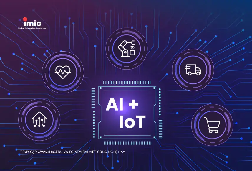 AIoT – khi cảm biến không chỉ “thu thập” mà trở thành “bộ não” điều khiển tại chỗ